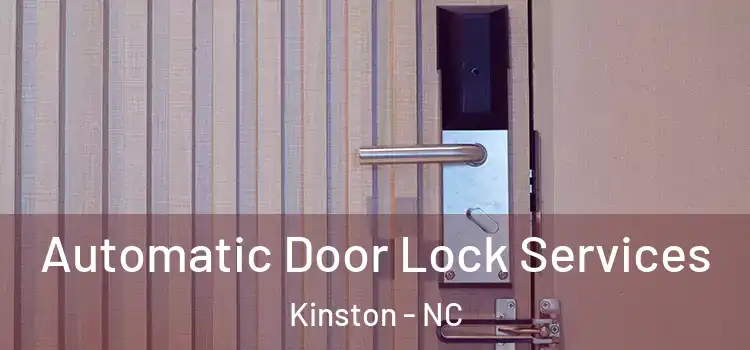 Automatic Door Lock Services Kinston - NC