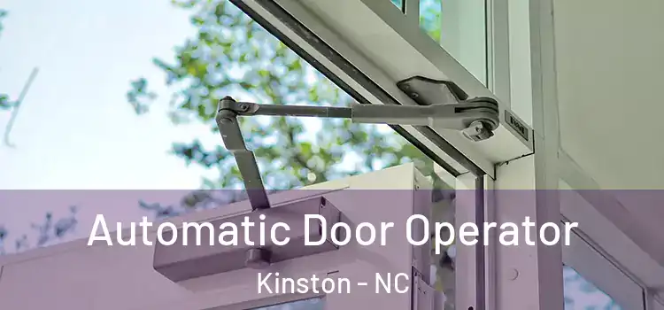 Automatic Door Operator Kinston - NC