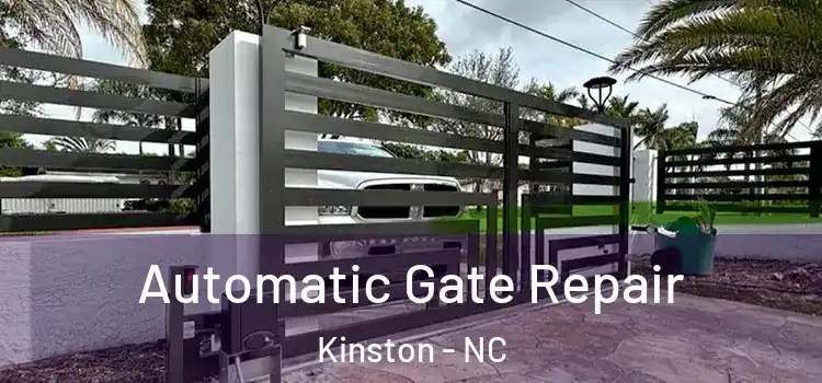 Automatic Gate Repair Kinston - NC