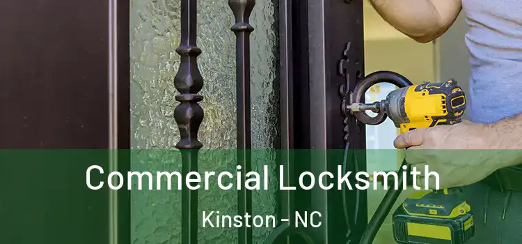 Commercial Locksmith Kinston - NC