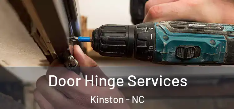 Door Hinge Services Kinston - NC