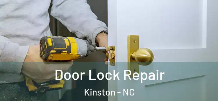 Door Lock Repair Kinston - NC