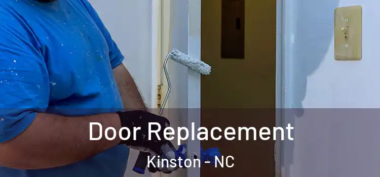 Door Replacement Kinston - NC