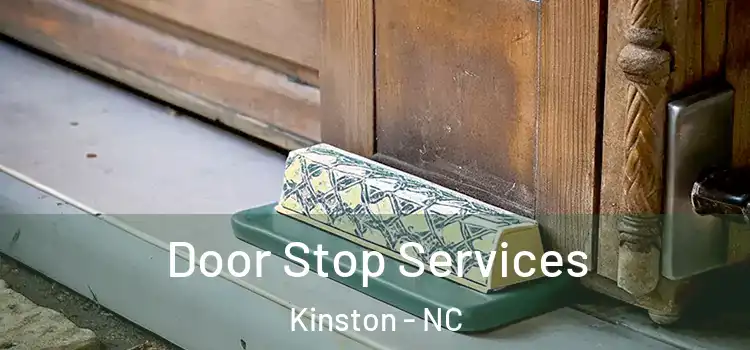 Door Stop Services Kinston - NC