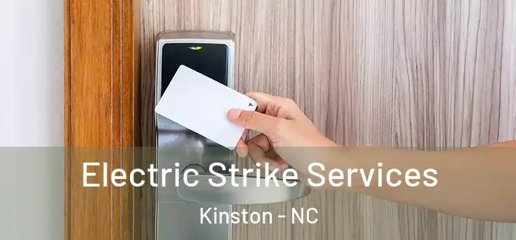 Electric Strike Services Kinston - NC