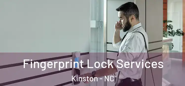 Fingerprint Lock Services Kinston - NC