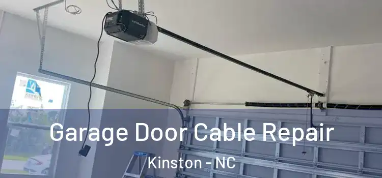  Garage Door Cable Repair Kinston - NC