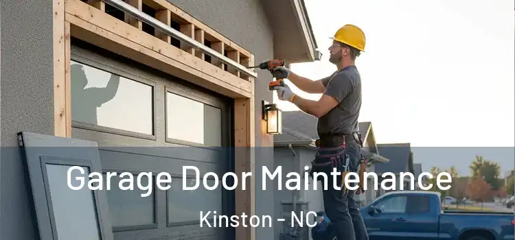 Garage Door Maintenance Kinston - NC