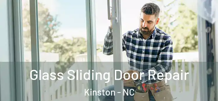  Glass Sliding Door Repair Kinston - NC