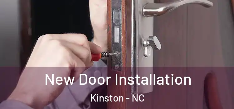 New Door Installation Kinston - NC