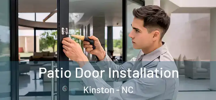 Patio Door Installation Kinston - NC