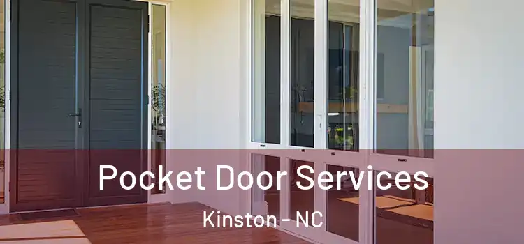 Pocket Door Services Kinston - NC