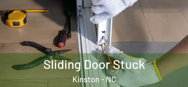 Sliding Door Stuck Kinston - NC