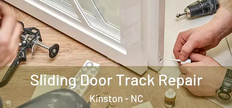 Sliding Door Track Repair Kinston - NC