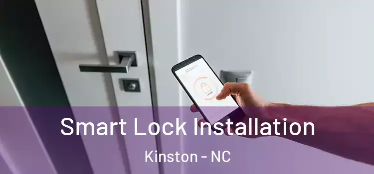 Smart Lock Installation Kinston - NC